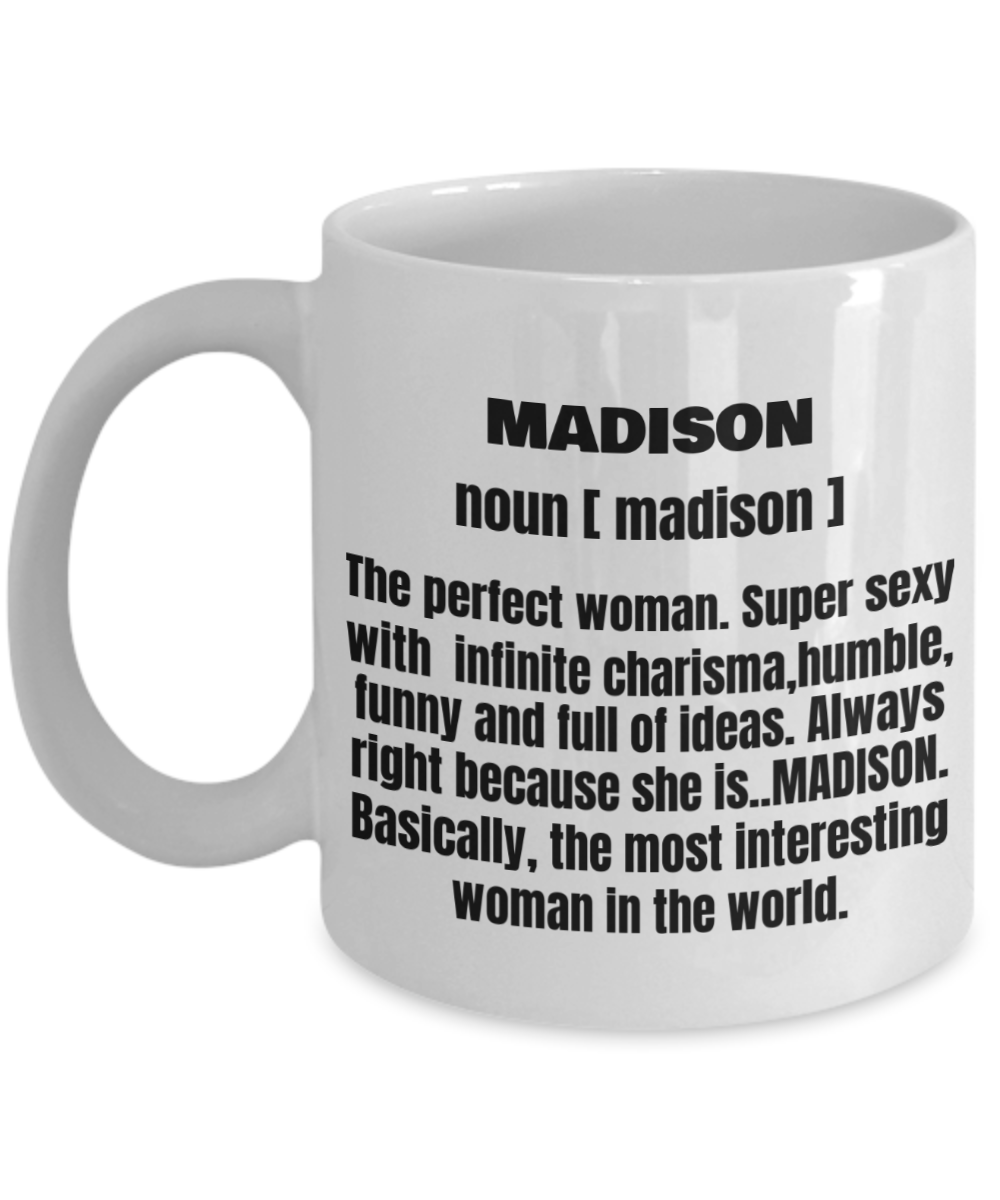 Funny Mug- Adult Definition - First Name Madison Women Funny White Porcelain Coffee Mug Cute Cool Ceramic Cup 11 oz