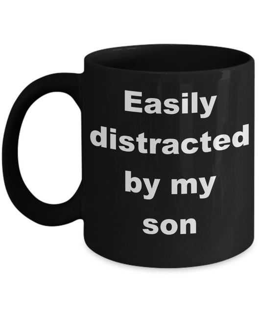 Boy mom fuel coffee mug - Easily distracted by my son - Black Porcelain Coffee Cup,Premium 11 oz Funny Mugs Black coffee cup Gifts Ideas