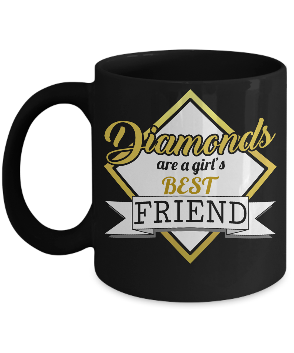 Born To Wear Diamonds Coffee Mug,Diamonds Are A  Girls Best Friend-Black Porcelain Coffee Mug 11 oz For Children,Teen,Women