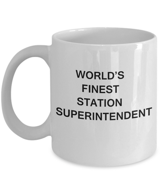World's Finest Station superintendent - Gifts For Station superintendent White mugs 11 oz