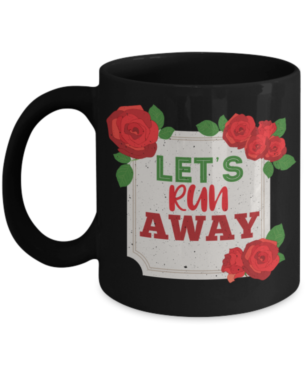 Running Lovers Mugs, Let's Run away - Funny Black Porcelain Coffee 11 oz