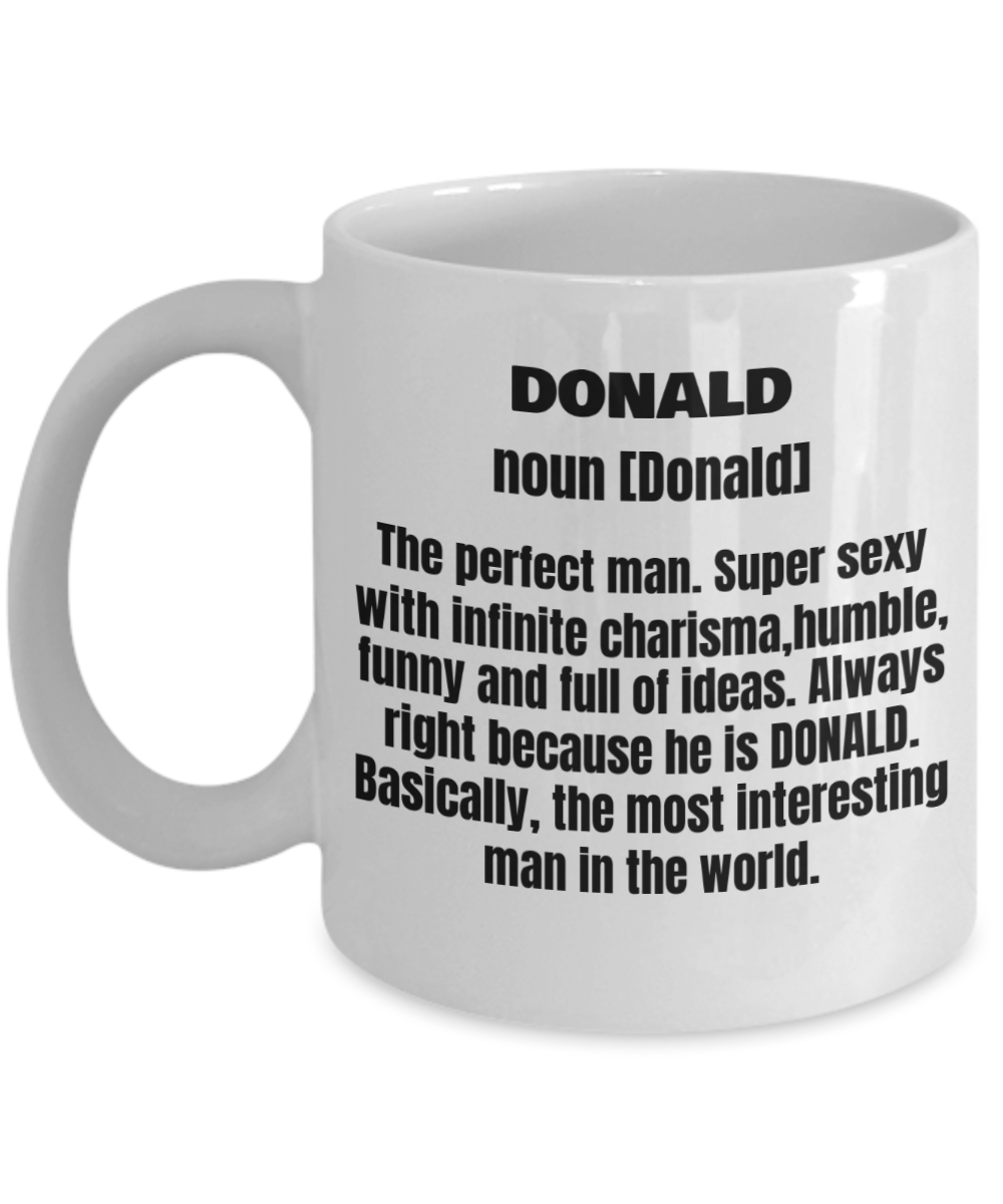 Donald First Name Adult Definition - Funny White Porcelain Coffee Mug Cute Ceramic Cup 11 oz
