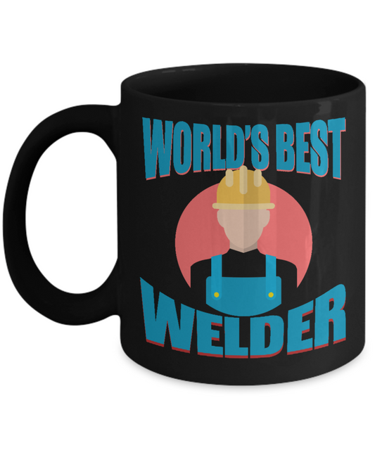 Welder Coffee Mug, worlds Best welder - Black Porcelain Coffee Mug 11 Oz Funny Quotes Coffee Mug