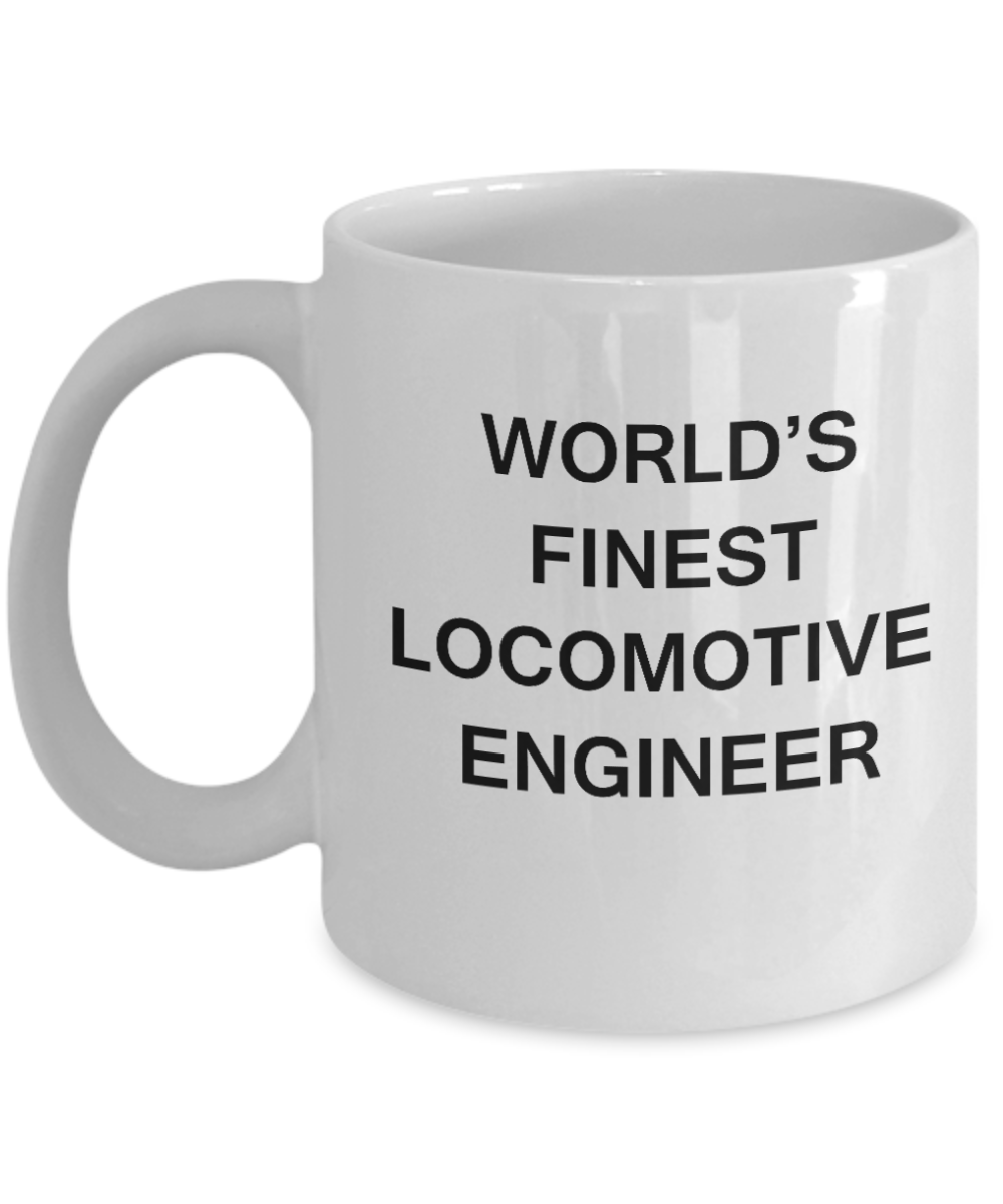 World's Finest Locomotive engineer - Gifts For Junior station master White mugs 11 oz