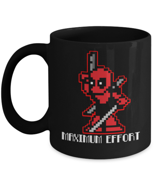 Maximum Effort - Black Coffee Mug Porcelain Tea Cup 11 oz - Great Gift