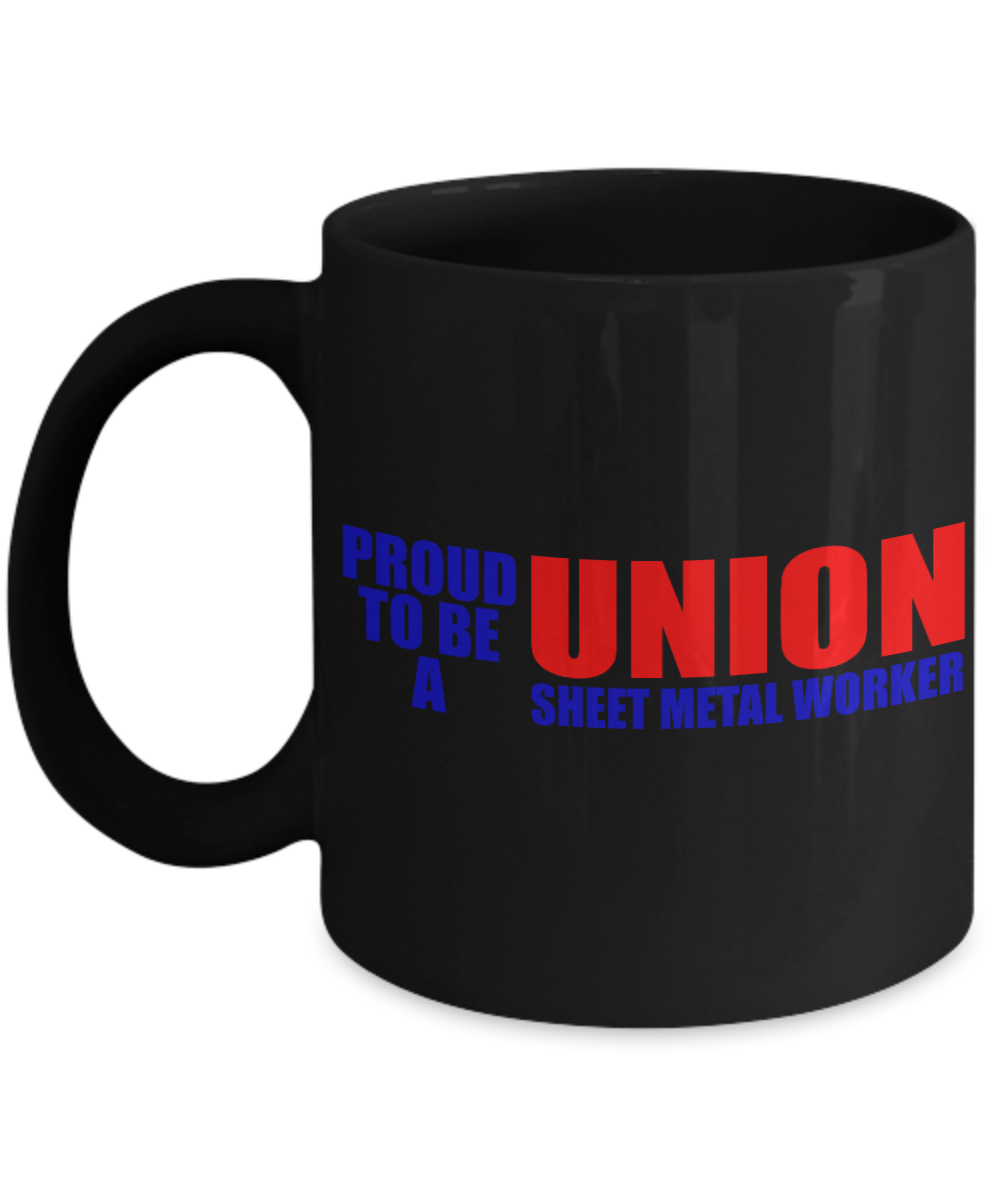 Best Blacksmith Gift Coffee mug, Proud To Be A Sheet Metal Worker-Black Porcelain Coffee Mug 11 oz for Blacksmith, Iron worker, Sheet metal Worker, Father, Husband, Gift