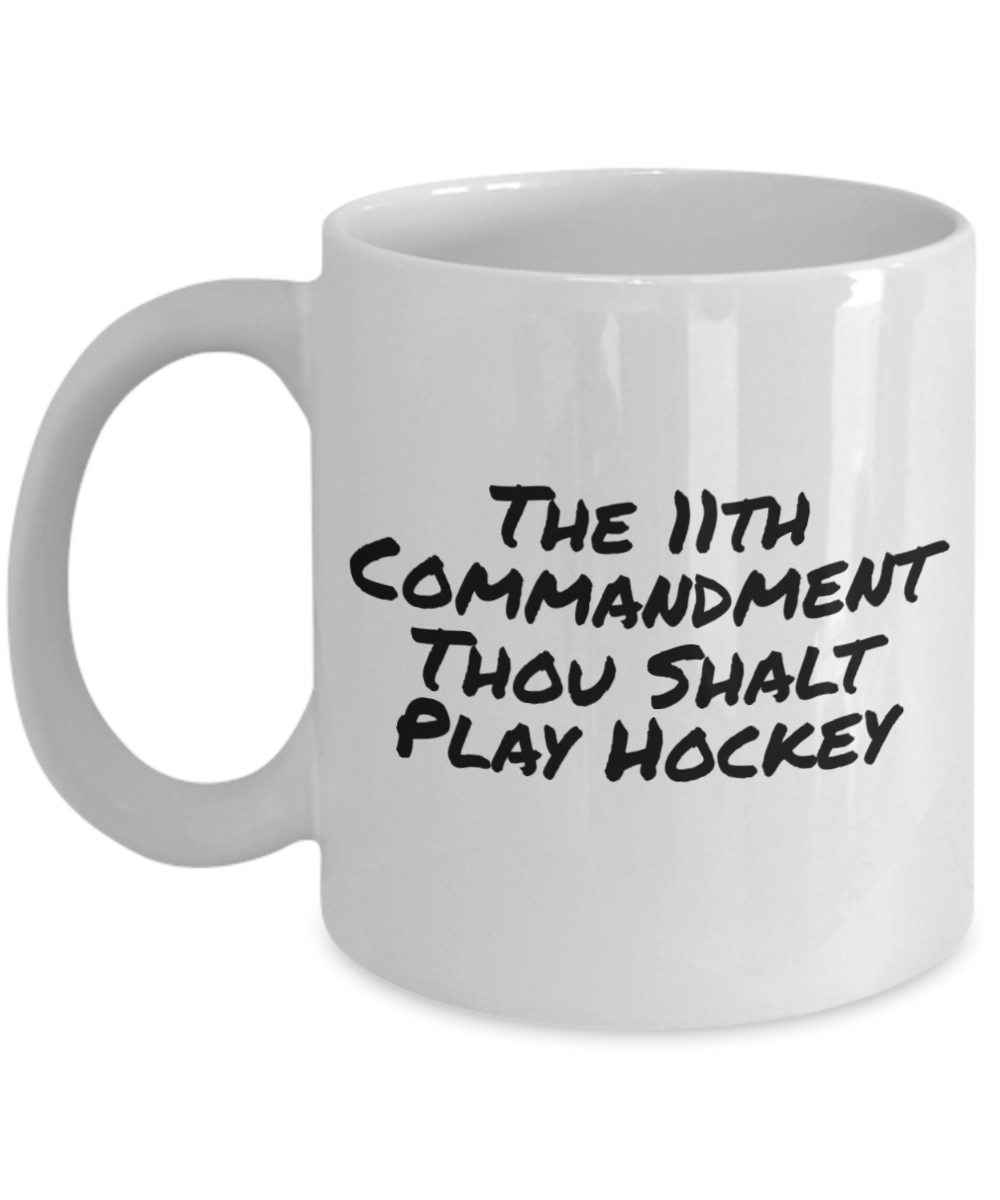 The 11th commandment thou shalt play hockey - Funny Black Porcelain Coffee Mug Cute Ceramic Cup 11 oz