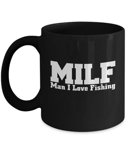 Man I love Fishing coffee mugs for fishing lovers - Black coffee tea mugs - 11 OZ Black coffee mugs and tea cups Gift Ideas