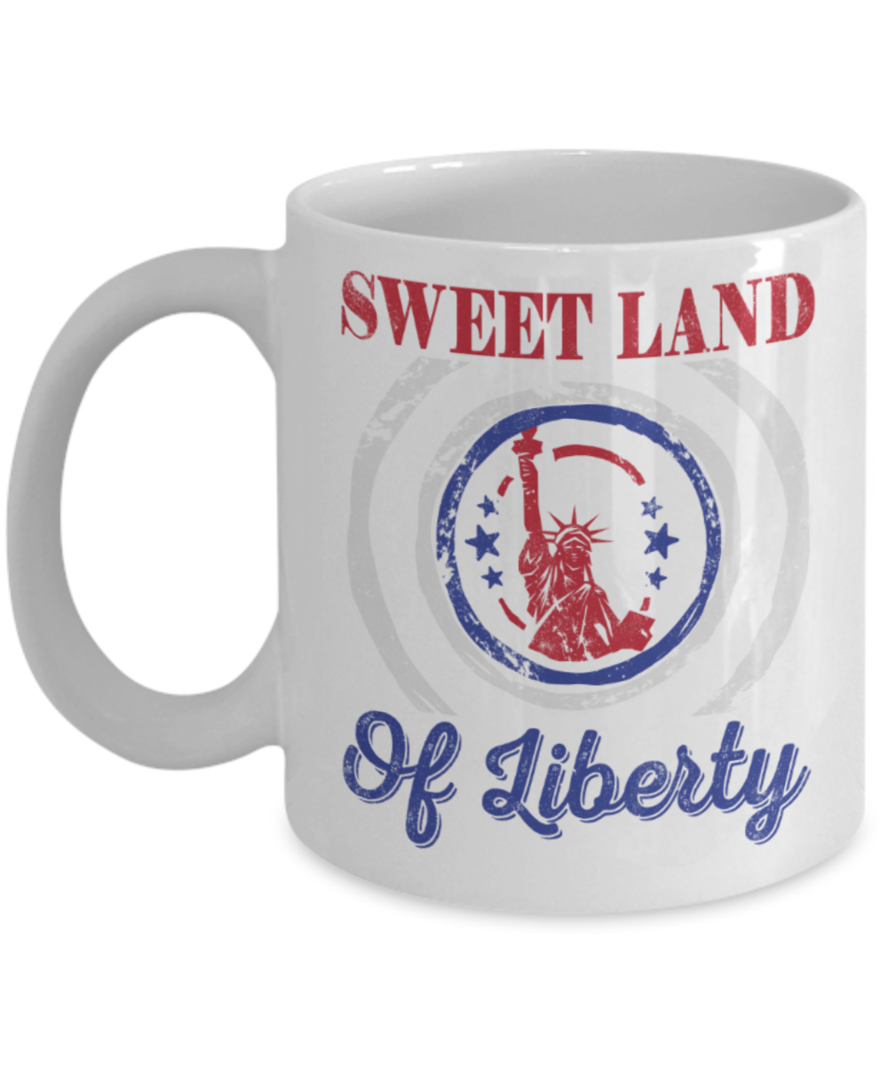 USA lovers Mugs, Sweet land of liberty - Funny White Porcelain Coffee 11 oz