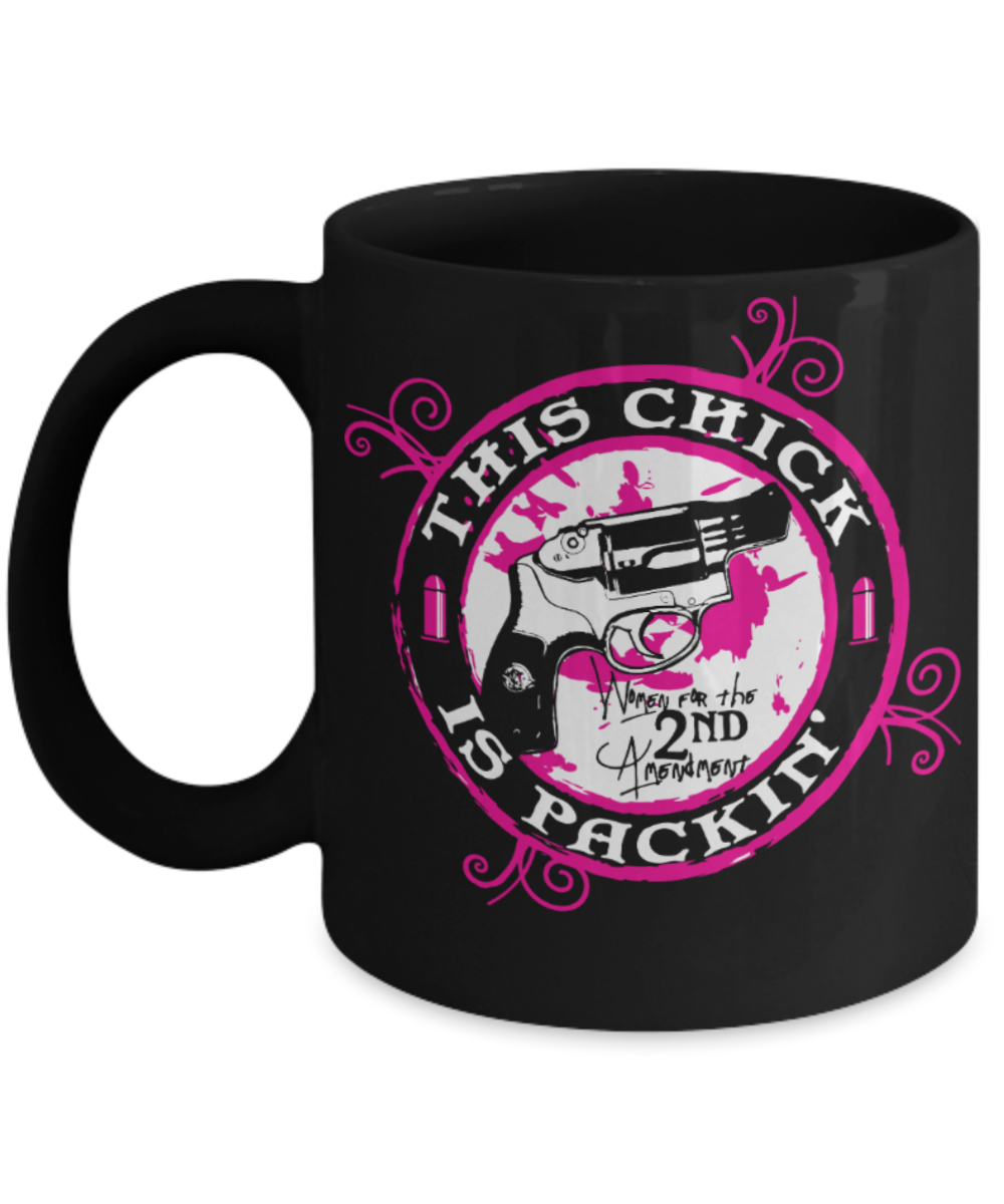 This chick is packing - Black Coffee Mug Porcelain Tea Cup 11 oz - Great Gift