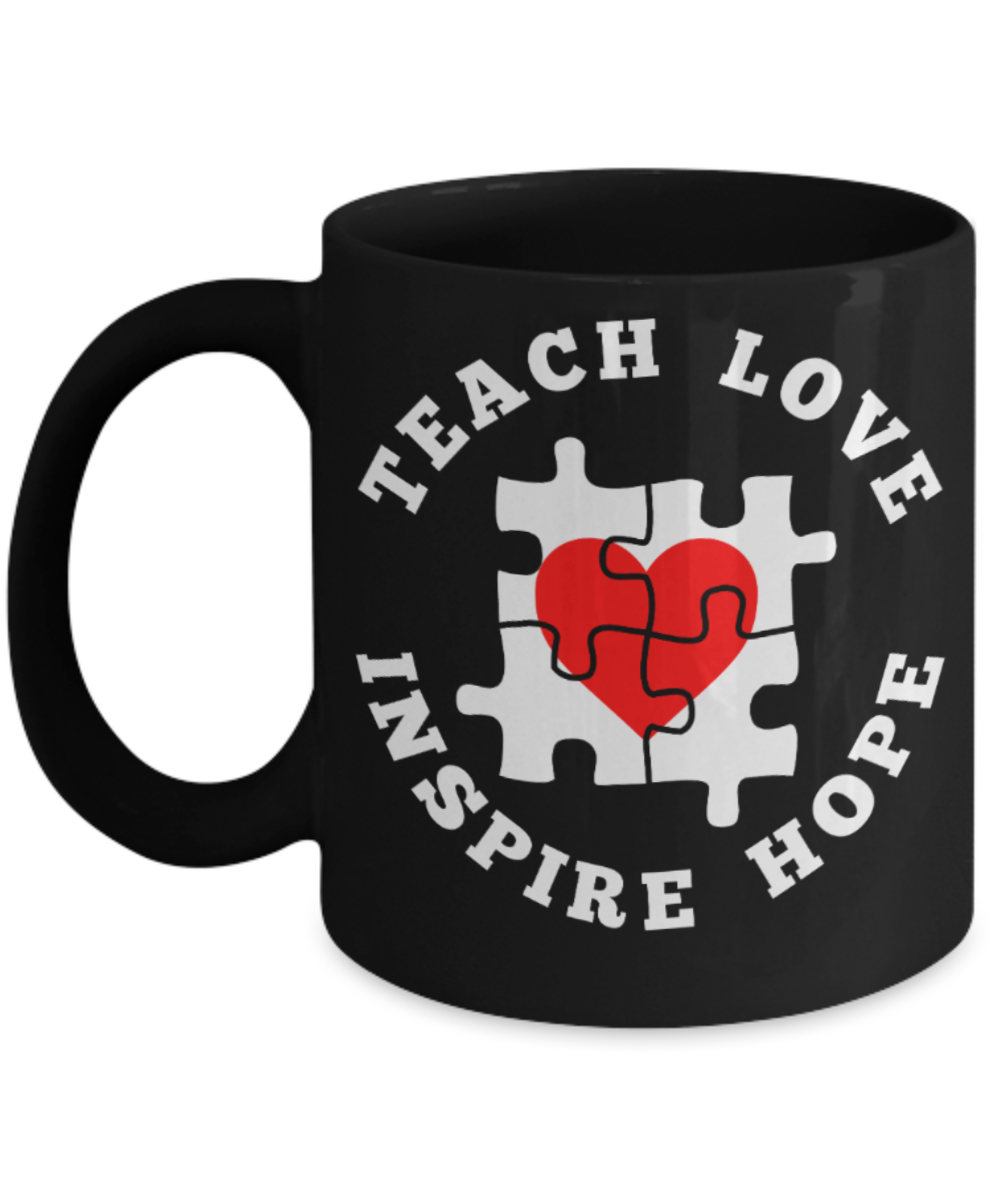 Coffee Lovers Mugs , Teach Love Inspire Hope  - Black Coffee Mug Porcelain Tea Cup 11 oz - Great Gift