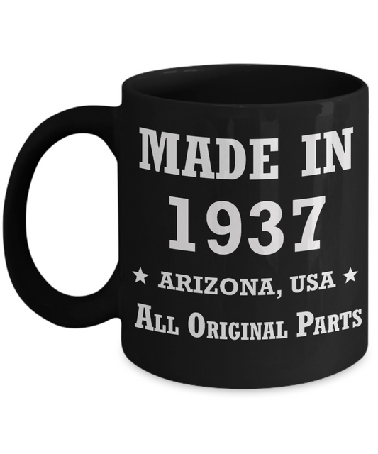 82nd birthday gifts - Made in 1937 All Original Parts Arizona - Best 82nd Birthday Gifts for family Ceramic Cup Black, Funny Mugs Gift Ideas 11 Oz