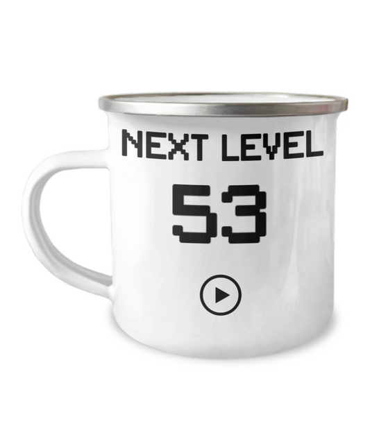53rd Birthday Coffee Mug, Next Level 53, Gamer Coffee Mug, Birthday Mug- 12 Oz Stainless Steel Enamel Finish White Camper Coffee Mug
