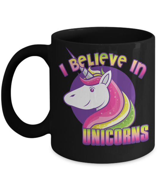 Unicorn Coffee mug, I Believe In Unicorns, Teen Coffee mug, Unicorn aunt, Unicorn teen- Black Porcelain Coffee Mug 11 Oz Funny Quotes Coffee Mug