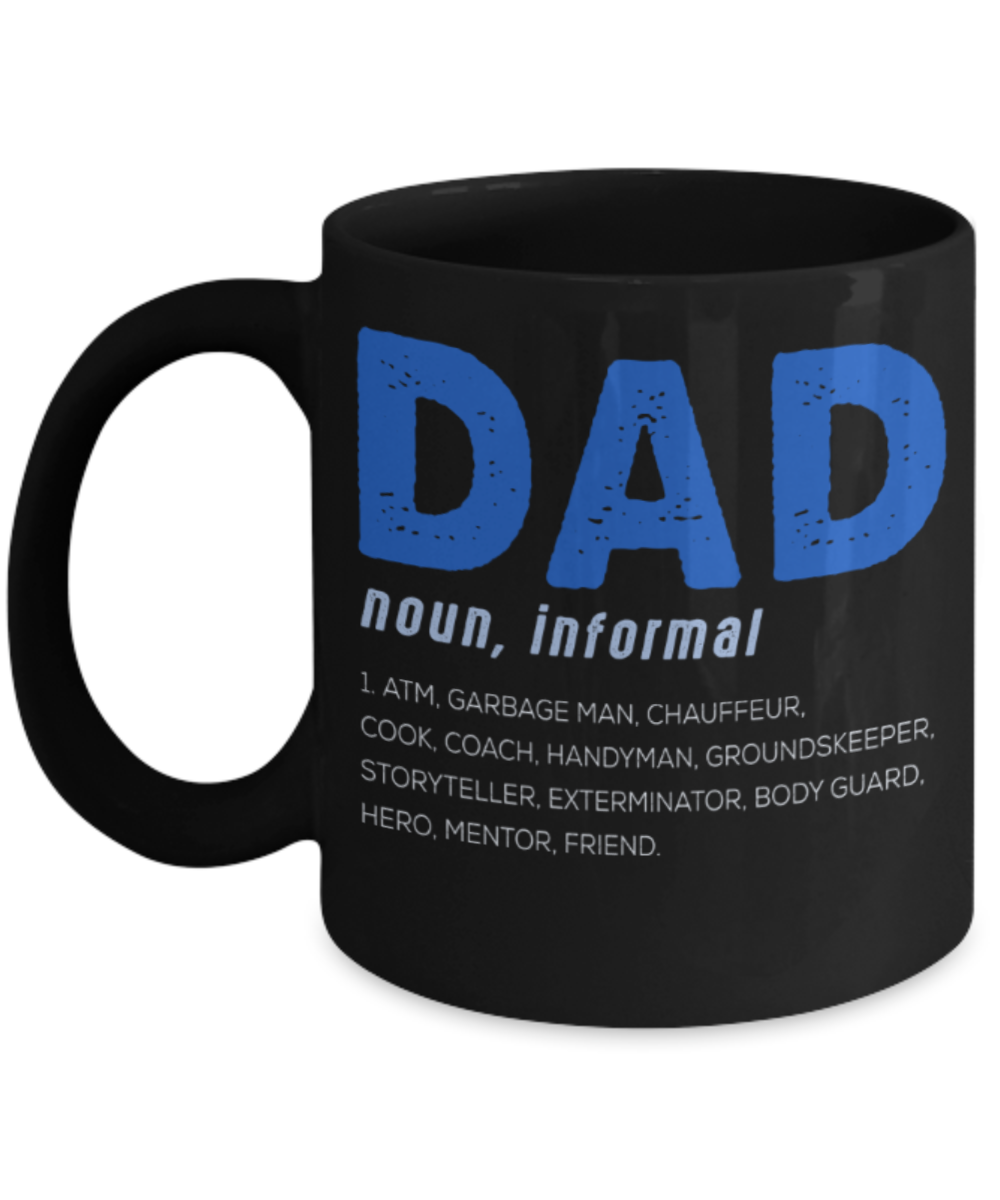 Father son gifts to do together - Dad Noun Informal - Black Porcelain Coffee Mug Cute Ceramic Cup 11 oz
