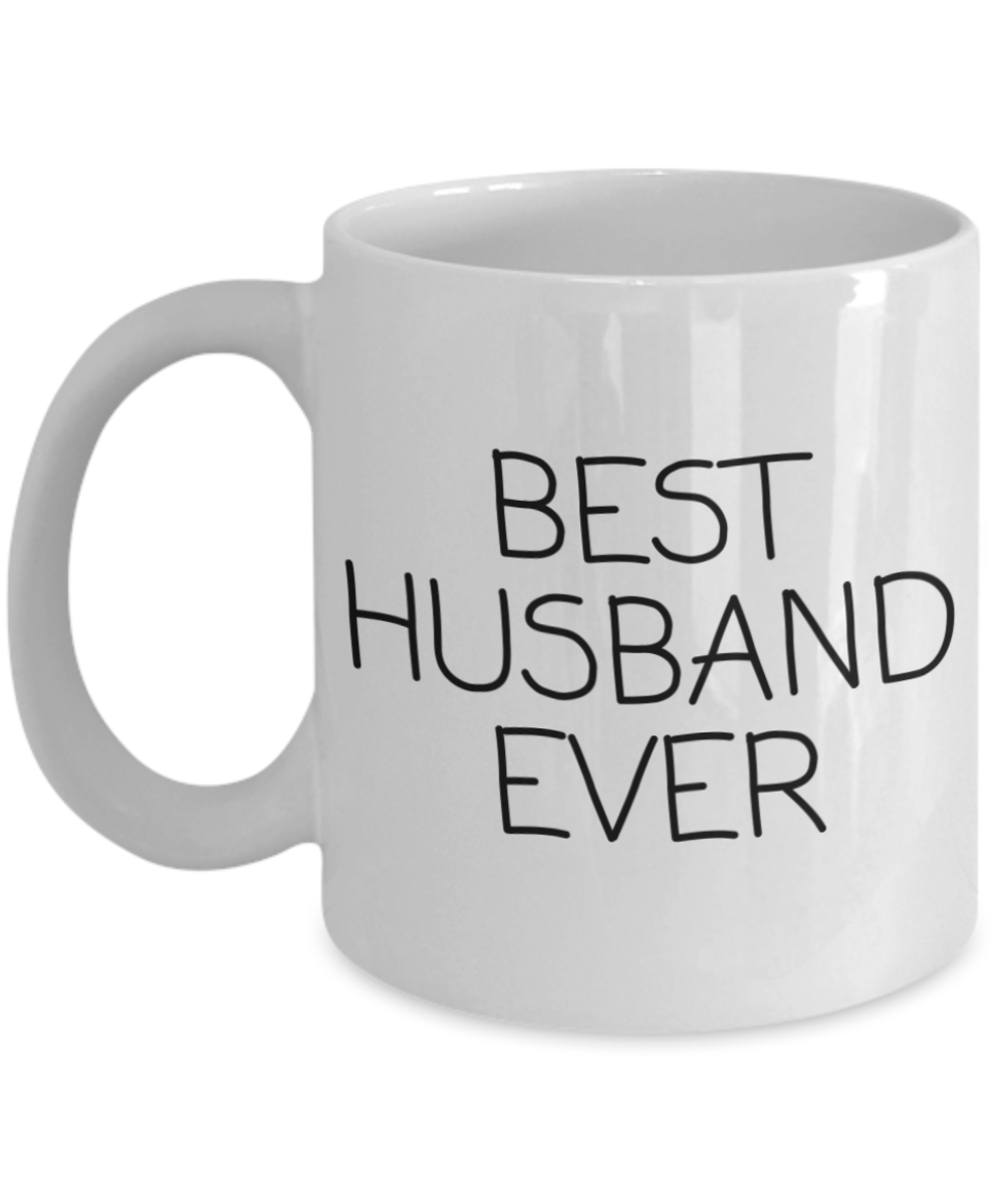 Best Husbend Ever, Husband Gift Coffee Mug, Husband Birthday Gift Mug, Husband Anniversary Mug-White Ceramic Coffee Mug 11 oz