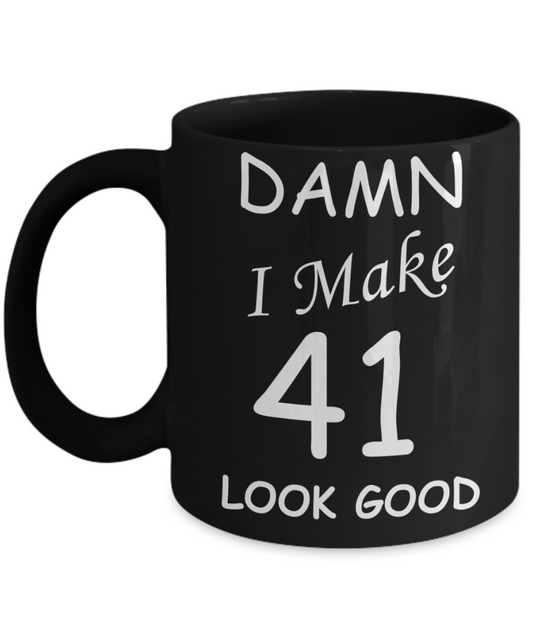41st birthday gifts for men/women - Damn I Make 41 Look Good, Born In 1979 Birthday Mugs - Funny Black Porcelain Coffee 11 oz