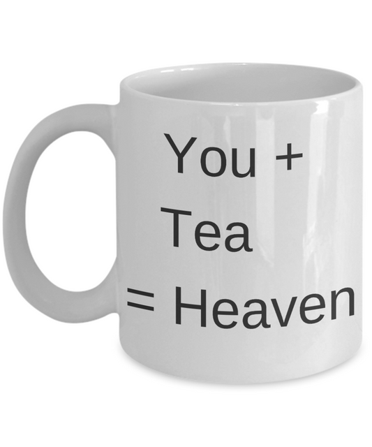 Buny lover gifts, Tea Lovers - You + Tea = Heaven - White Porcelain Coffee Cup,Premium 11 oz Funny Mugs White coffee cup Gifts Ideas