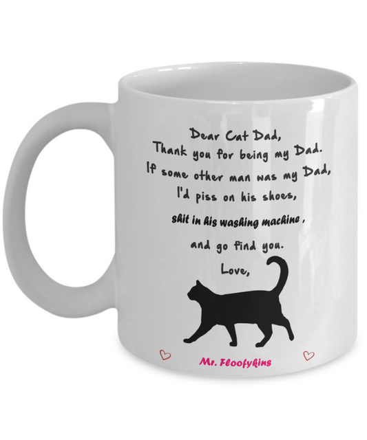 Dear cat dad, thank you for being my dad - funny white porcelain coffee mug cute ceramic cup 11 oz