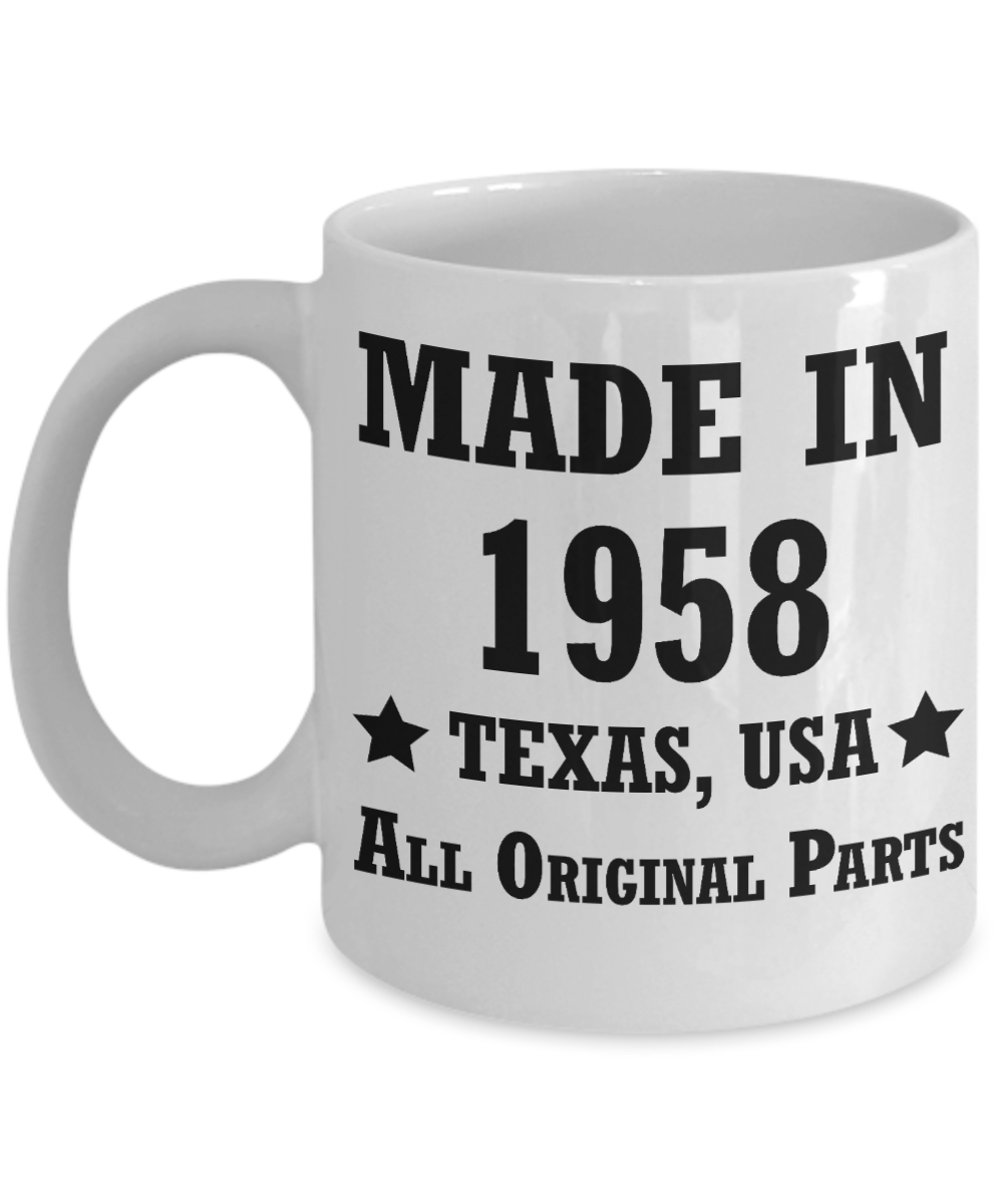 60th birthday gifts for men/women, Texas 1958 Birthday Gift Mugs - Made in 1958 All Original Parts - Best 60th Birthday Gifts for family Ceramic Cup White, Funny Mugs Gift Ideas 11 Oz