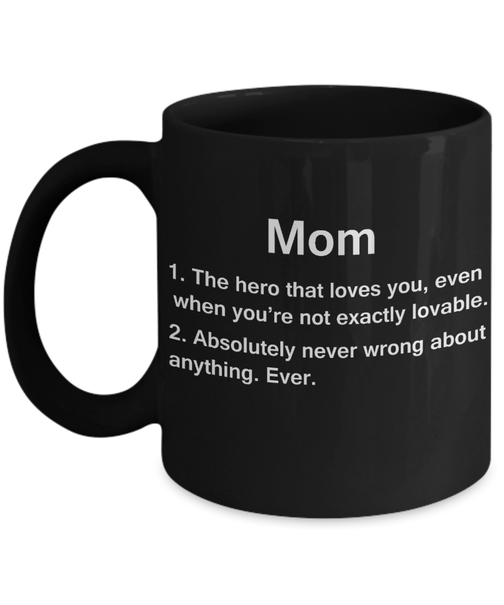 Unbiological mother gift - Mom The Hero that Loves You - Black Porcelain Coffee Cup,Premium 11 oz Funny Mugs Gifts Idea