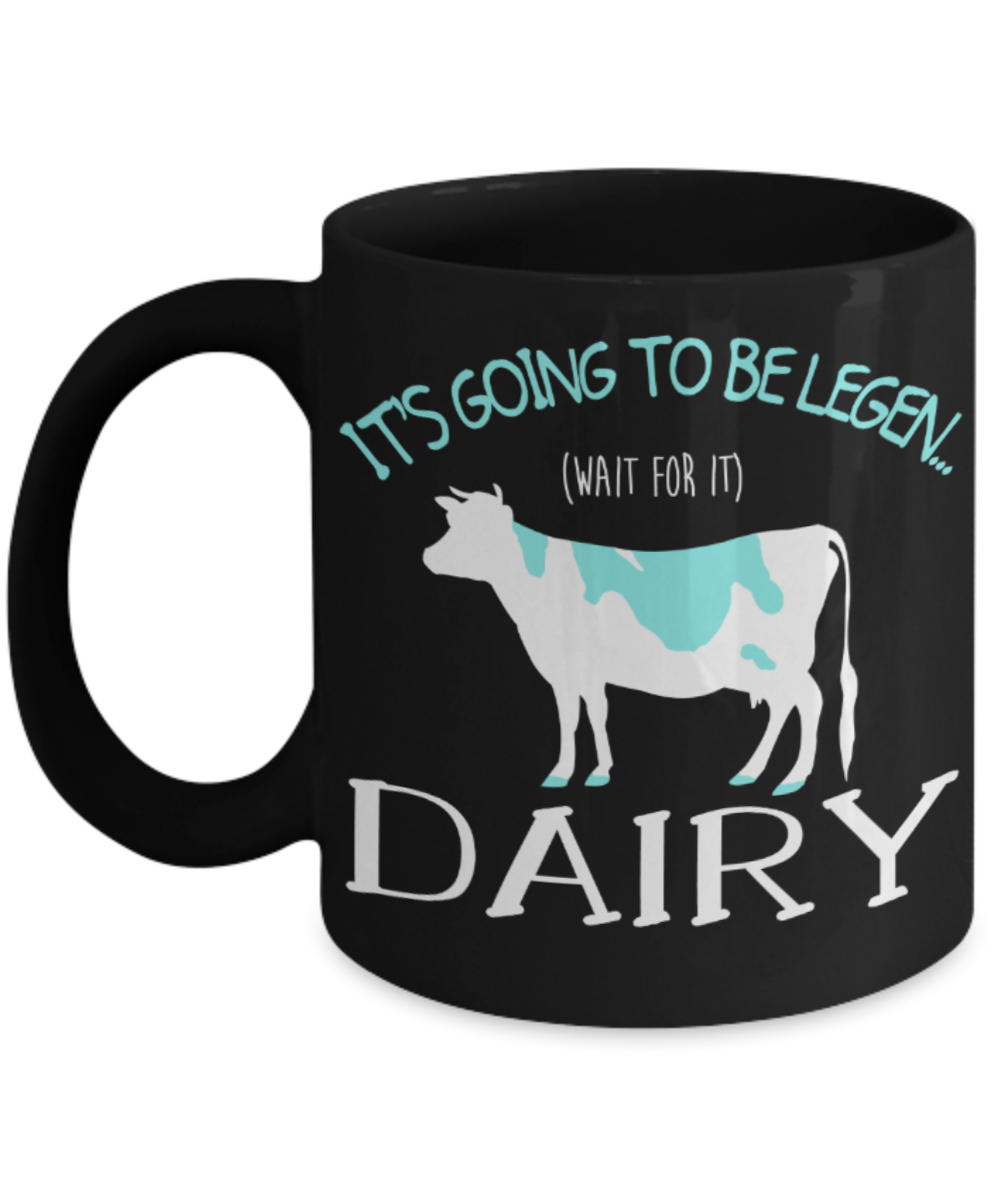 Milk Lovers Mugs , Legen Diary - Black Coffee Mug Porcelain Tea Cup 11 oz - Great Gift