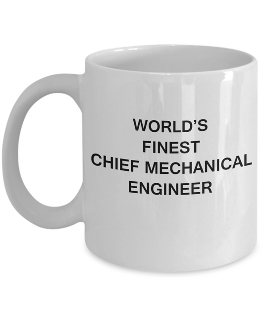 World's Finest Chief mechanical engineer - White coffee mugs 11 oz