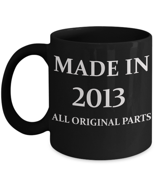 2013 birthday gifts for men cd & women, 5th Birthday Gifts - Made in 2013 All Original Parts - Black Porcelain Coffee Cup,Premium 11 oz Funny Mugs Black coffee cup Gifts Ideas
