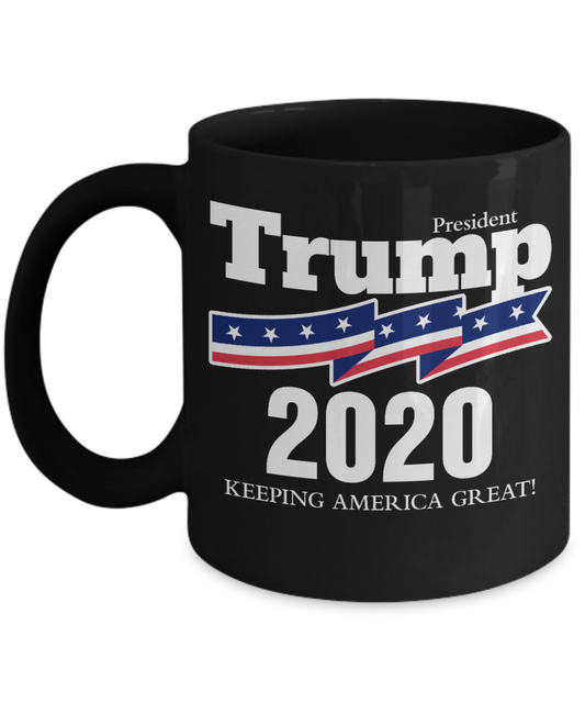 Trump 2020 Flag mugs, President Trump 2020 Keeping America Great - Funny Black Porcelain Coffee 11 oz