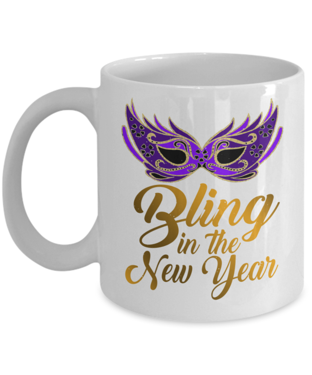 New Year gifts mugs, Bling in the new year - Funny White Porcelain Coffee Mug Cute Ceramic Cup 11 oz