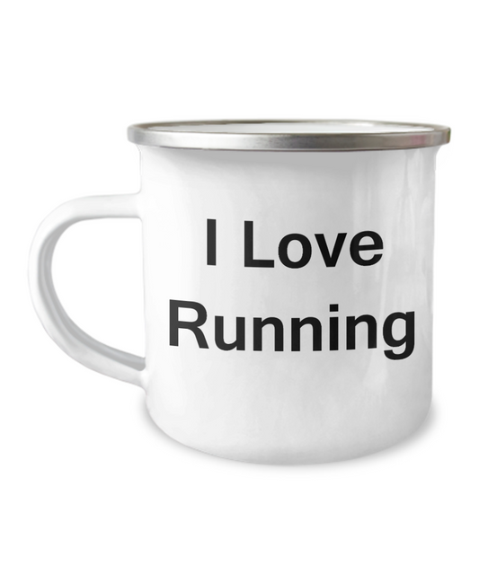 I Love Running Camper coffee mug -  White Funny Coffee Mug-12 Oz Stainless Steel Enamel Finish White Camper Coffee Mug