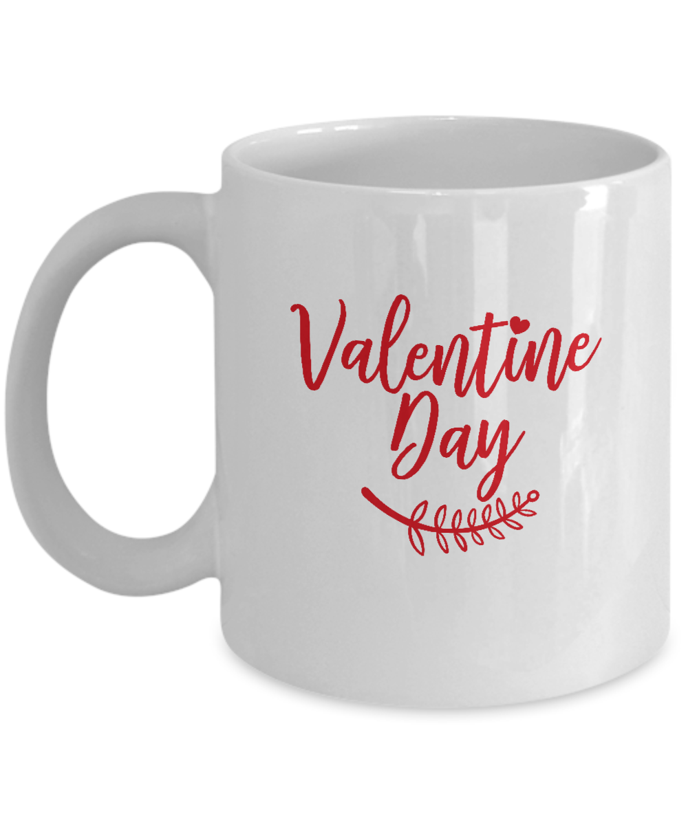 Valentines Day white mugs - Funny Christmas Gifts - Funny White coffee mugs 11 oz