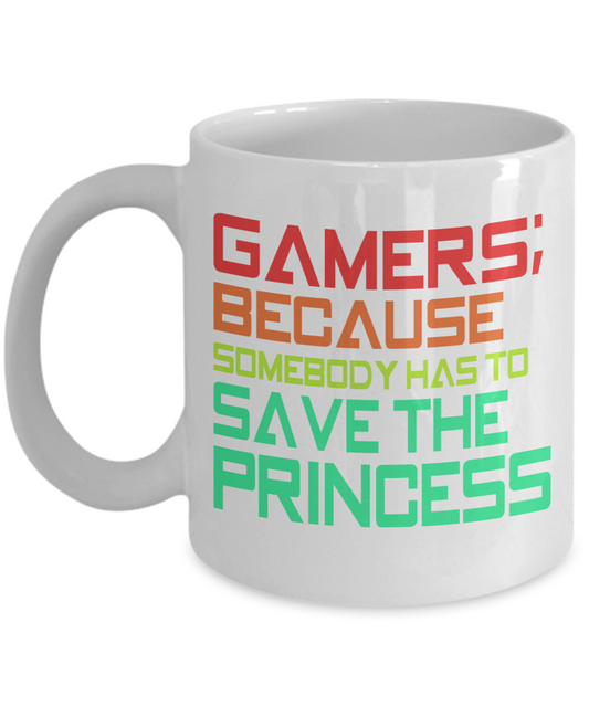 Gameboy Coffee Mug,Gamer's Because Somebody Has To Save The Princess-White Porcelain Coffee Mug 11 oz for Gamer, son, Daughter