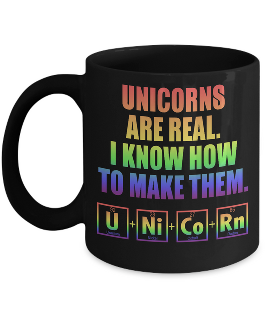 Cute Unicorn Coffee Mug, Unicorns are Real I Know How To Make them-Black Porcelain Coffee Mug 11 oz For Daughter,Teen,Women, Grandma