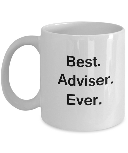 Best Adviser White Mugs - Funny Valentine Coffee Mugs - Funny White coffee mugs 11 oz