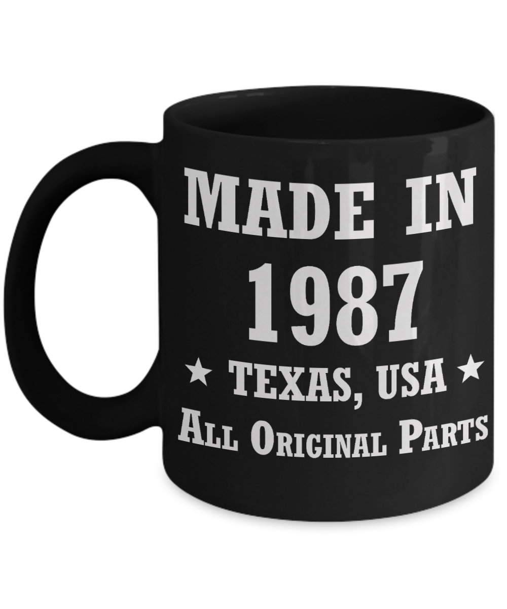 31st birthday gifts for men/women, Texas 1987 Birthday Gift Mugs - Made in 1987 All Original Parts Texas - Best 31st Birthday Gifts for family Ceramic Cup Black, Funny Mugs Gift Ideas 11 Oz