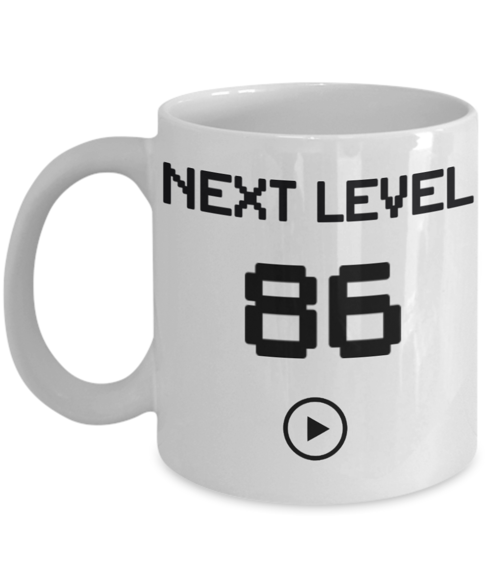 86th Birthday Coffee Mug, Next Level 86, Gamer Coffee Mug, Birthday Mug- White Porcelain Coffee Mug 11 Oz Birthday Coffee Mug