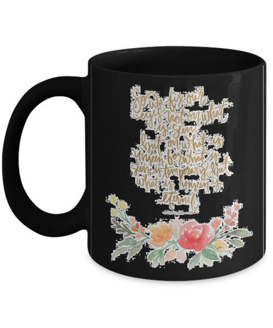 Bible verse mugs for women , We fix our eyes - Black Coffee Mug Porcelain Tea Cup 11 oz - Great Gift