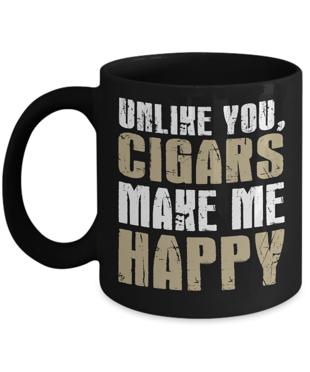 I Smoke Cigar Coffee mug, Unlike You Cigars Make Me Happy-Black Porcelain Coffee Mug 11 oz for Husband, Dad, Boyfriend,Grandpa