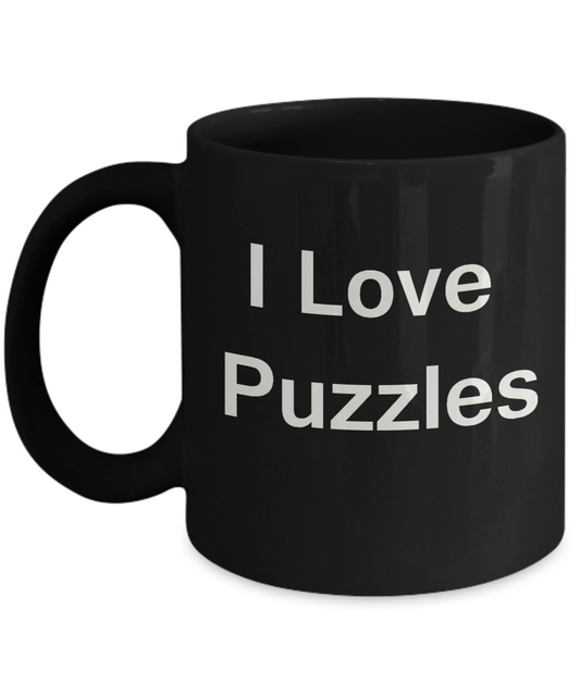 I Love Puzzles Black Mugs - Funny Coffee Mugs And Valentines Black coffee mugs 11 oz