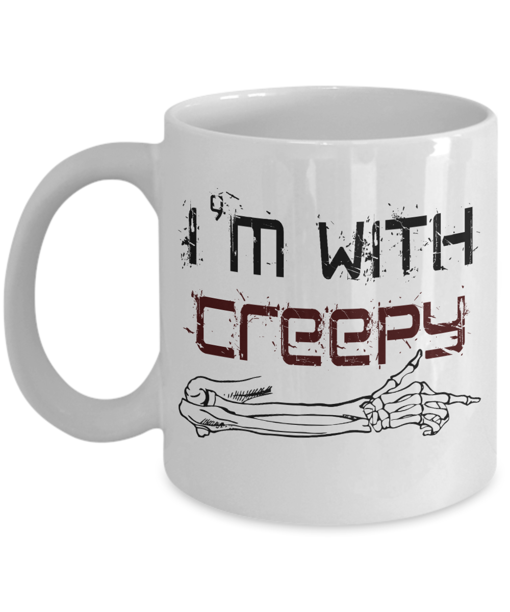 Halloween Coffee Mug, I'm With Creepy- White Porcelain Coffee Mug 11 Oz For Halloween