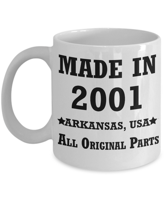 18th birthday gifts for women - Made in 2001 All Original Parts Arkansas - Best 18th Birthday Gifts for family Ceramic Cup White, Funny Mugs Gift Ideas 11 Oz