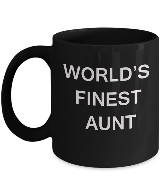 World's Finest Aunt - Aunt Gift Coffee Mugs- Porcelain Black coffee mugs 11 oz