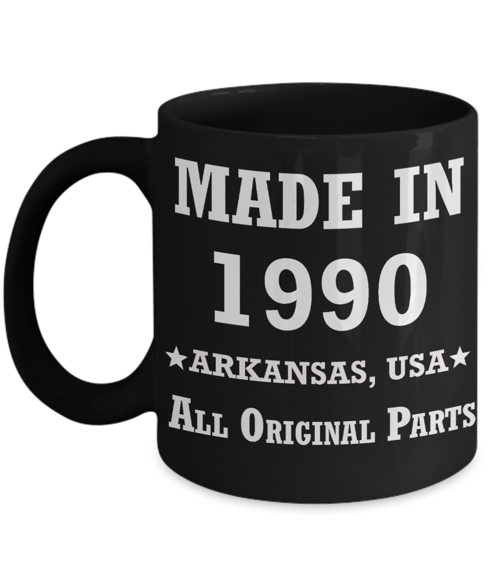 29th birthday gifts for men - Made in 1990 All Original Parts Arkansas - Best 29th Birthday Gifts for family Ceramic Cup Black, Funny Mugs Gift Ideas 11 Oz