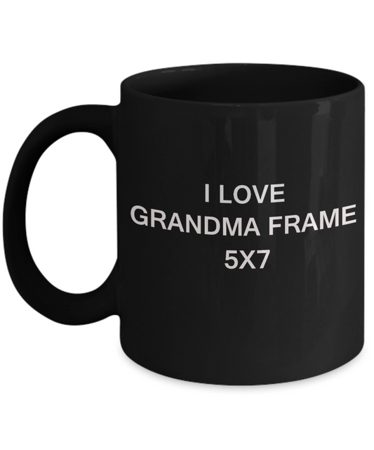 I Love Grandma Frame 5x7, Grandma Gifts Mugs- Black Funny Mugs Coffee cups 11 oz