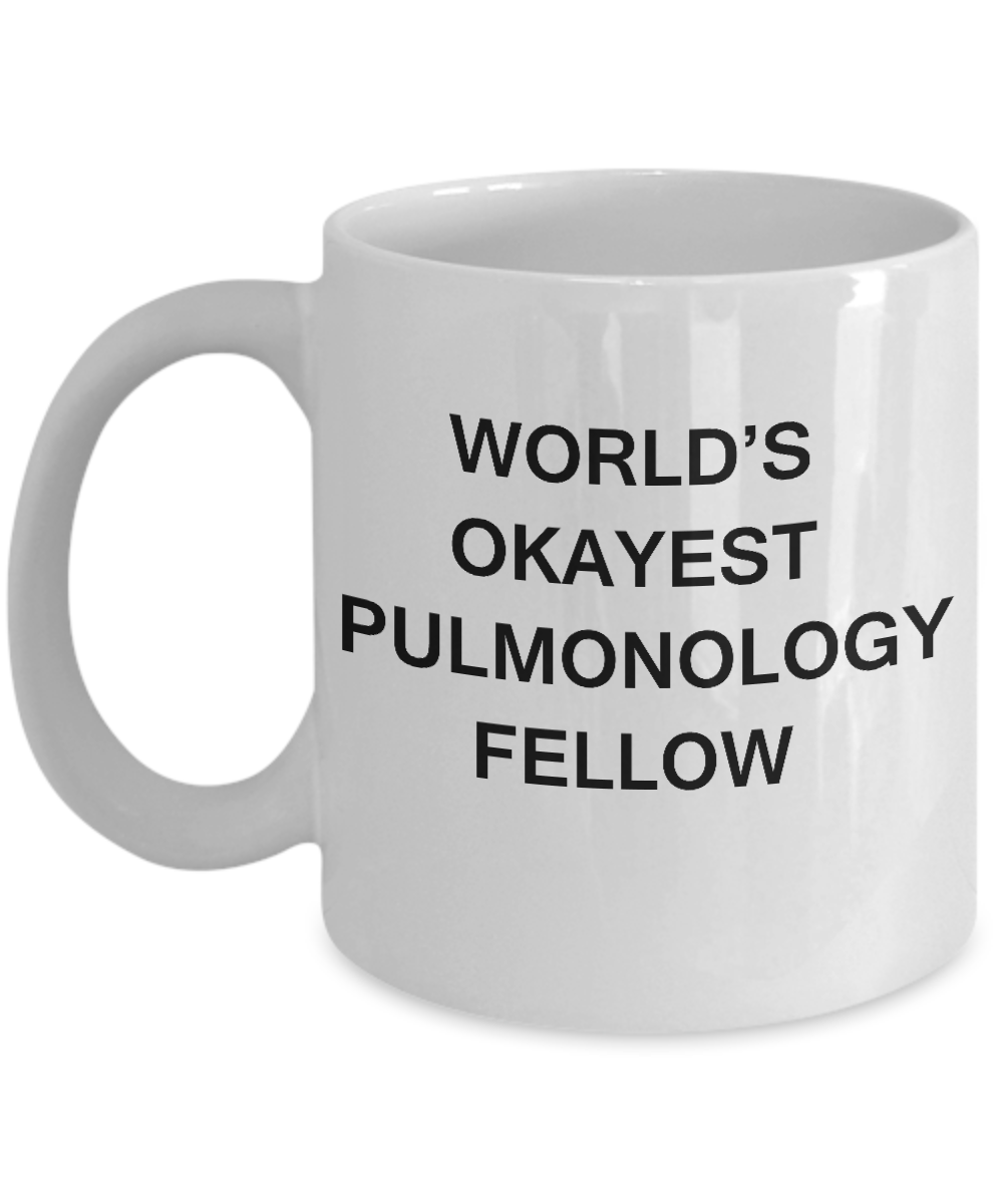 World's Okayest Pulmonology fellow - Porcelain White coffee mugs 11 oz