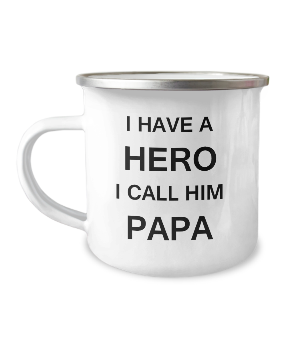 Funny Father's Day Coffee mug- I HAVE A HERO I CALL HIM PAPA - Premium 12 Oz Stainless Steel Enamel Finish White Camper Coffee Mug