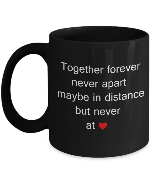 Funny Coffee Mugs - Together Forever Valentines Mugs -  11oz Sarcastic Romantic