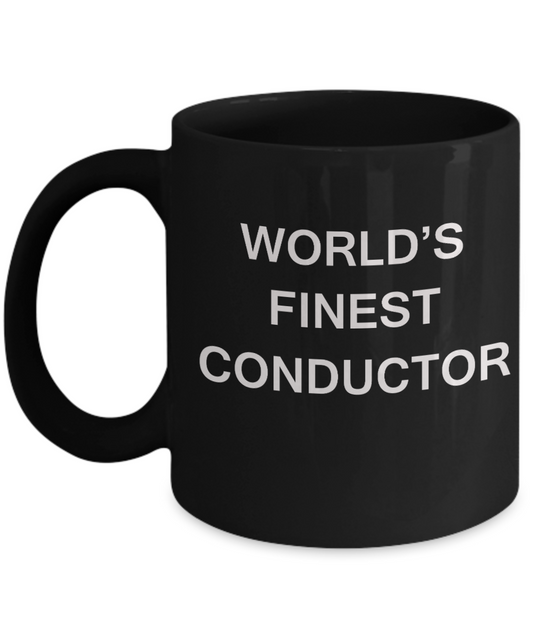 World's Finest Conductor - Gifts For Conductor Black coffee mugs 11 oz