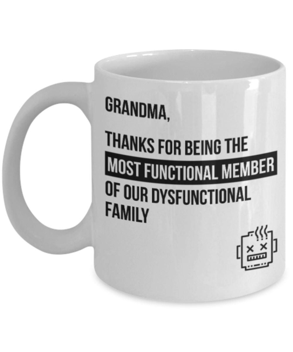 My nonna's boo boo mug - Grandma, Thanks for being the most functional member of our Dysfunctional family - Funny White Porcelain Coffee Mug Cute Ceramic Cup 11 oz